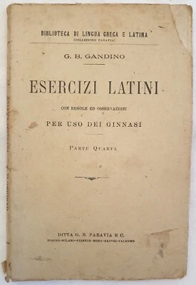 LETTERATURA CLASSICA GANDINO ESERCIZI LATINI 1918 PARAVIA LATINO LATIN GINNASIO - Immagine 1 di 2