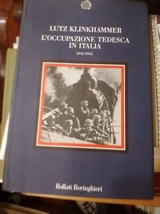 Lutz Klinkhammer L'occupazione tedesca in Italia 1943-1945 bollati boringhieri - Imagen 1 de 7