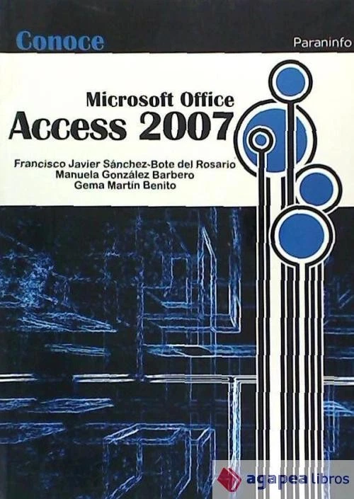 Conoce Microsoft Office Access 2007. NUEVO. ENVÍO URGENTE (Agapea) - Imagen 1 de 1