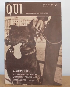 Qui N°10 L'hebdomadaire des faits divers 1946 La brigade des chiens policier - Bild 1 von 4