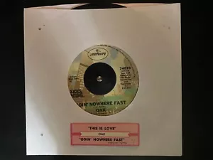 50%OFFCOUPON - Oak - THIS IS LOV/ GOIN' NOWHERE FAST Mercury 74076 45 EX/NM - Picture 1 of 7
