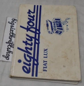 1984 Wheatland Union High School Fiat Lux Yearbook Annual Wheatland, California - Picture 1 of 1