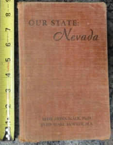 Our State Nevada Effie Mona Mack and Byrd Wall Sawyer 1940 School Book - Picture 1 of 15