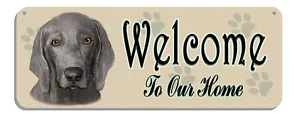 Weimaraner "Welcome" Wall Sign Gifts Home Ladies Outdoor Indoor Dogs Pets Plaque - Picture 1 of 1