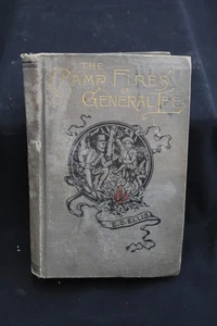 1886 The Campfires of General Lee by Edward S Ellis Stonewall Jackson Robert E - Picture 1 of 23