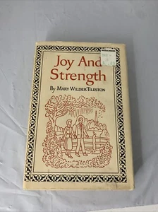 Joy And Strength by Mary Wilder Tileston Hardcover Dust Jacket 1972 - Picture 1 of 7