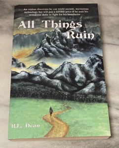 Blood of the Prince Ser.: All Things Ruin by R. L. Dean (2018, Trade Paperback) - Picture 1 of 2