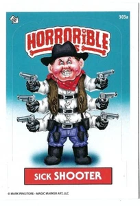HORRORIBLE KIDS ALL NEW SERIES 9 SICK SHOOTER 303a MARK PINGITORE - Picture 1 of 2
