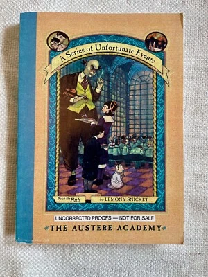 Publishers Uncorrected Proof Copy - Lemony Snicket - The Austere Academy Book 5  - Image 1 of 3