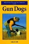 Gun Dogs von John R. Falk: gebraucht