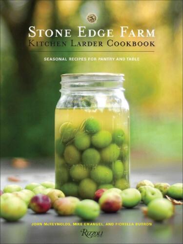Stone Edge Farm Kitchen Larder Cookbook by John McReynolds (English) Hardcover B