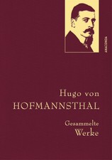 Hugo von Hofmannsthal Hugo von Hofmannsthal - Gesammelte Werke