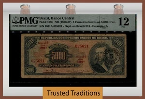 TT PK 188b ND (1966-67) BRAZIL CENTRAL BANK 5 CRUZEIROS ON 5000 CRUZ PMG 12 FINE - Picture 1 of 2