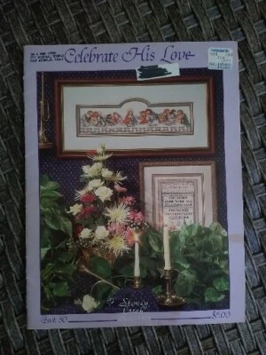 VINTAGE "CELEBRATE HIS LOVE"COUNTED CROSS STITCH  PATTERNS RELIGIOUS LAST SUPPER - Image 1 of 3