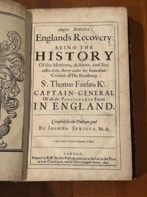 Englands Recovery...History...Sir Thomas Fairfax Compiled By Joshua Sprigge 1647 - Image 1 of 4