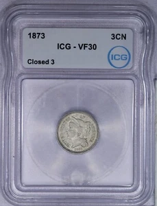 1873 Three Cent Nickel 3CN ICG VF30 Closed 3 - Picture 1 of 4