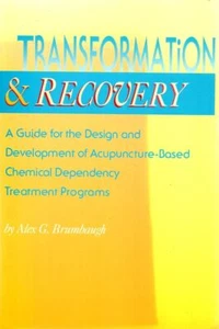 Transformation and Recovery: A Guide for the Design and Development of Acupunc.. - Imagen 1 de 1