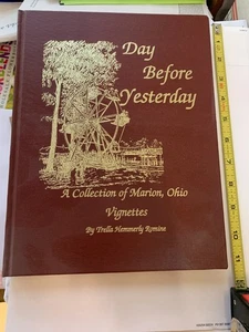'Day Before Yesterday' - Marion, Ohio Vignettes - New - Hard Cover - 1994 - Imagen 1 de 10