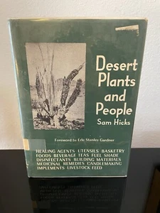 Desert Plants and People by Sam Hicks RARE OOP HC / DJ 1971 SECOND PRINTING - Picture 1 of 15