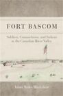 Fort Bascom Comancheros Soldiers And Indians In The Canadian River Valley Ha