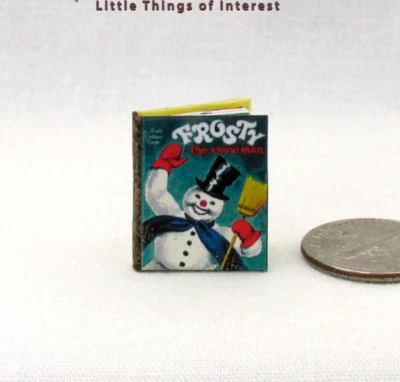 LITTLE THINGS OF INTEREST FROSTY THE SNOW MAN 1:12 Scale Miniature Readable Illustrated Book Winter