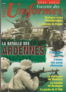 UNIFORMES HS N°18    LA BATAILLES DES ARDENNES 1944-1945 - Picture 1 of 3