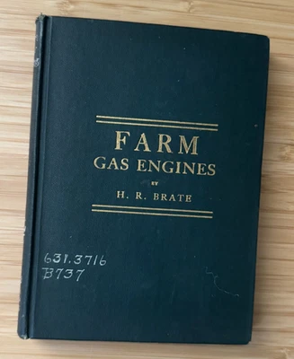 Farm Gas Engines Brate 1912 1st Ed Ex Libris Ohio Mechanics Institute Cincinnati - Image 1 of 4