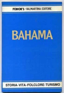 BAHAMA. Storia, vita, folclore, turismo ed. 1984 Fodor - Photo 1 sur 1