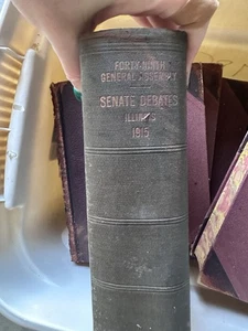 Forty-Ninth General Assembly Senate Debates Book Illinois 1915 Antique - Imagen 1 de 8