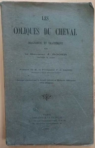 Les coliques du cheval diagnostic et traitement | Docteur J.Roger | Bon état - Picture 1 of 1