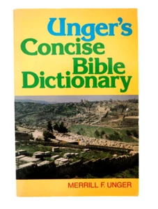 Unger's Concise Bible Dictionary by Merrill F. Unger 1974 - Imagen 1 de 7