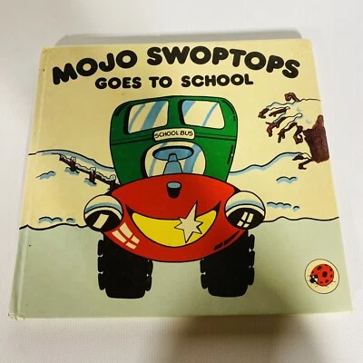 Mojo Swoptops goes to school bus Ladybird book by Cindy Black Children's HB Vtg - Image 1 of 4