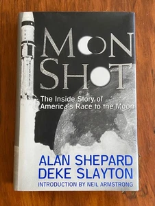Signed First Edition, Alan Shepard & Deke Slayton, MOON SHOT, VG Condition - Foto 1 di 13