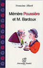 Mmre Poussire et M. Bardoux Francine Allard
