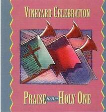 Praise to the Holy One - Audio CD By Vineyard Celebration - VERY GOOD