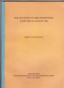 antiquarisch: Zur Situation in der Sowjetzone nach dem 13.8.1961; Dokumente - Bild 1 von 1