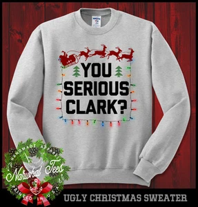 You Serious Clark Sweatshirt Ugly Sweater Weihnachten Urlaub Griswold lustig - Bild 1 von 2