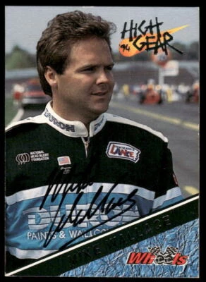 1994 Wheels High Gear #56 Mike Wallace In Person Autograph - Image 1 of 2