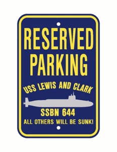 USS LEWIS AND CLARK SSBN 644 Parking Sign US Navy Military PSS001 04 - Picture 1 of 1