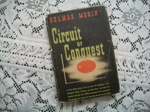 Circuit of Conquest (Relman Morin, 1943 1st Edition HCDJ) - Picture 1 of 12
