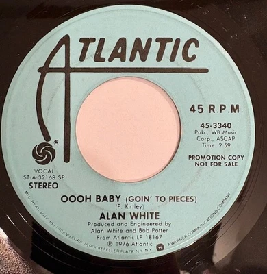 ALAN WHITE {Prog Rock 45} OOOH BABY (GOIN' TO PIECES) stereo/mono ♫hear promo - Image 1 of 2