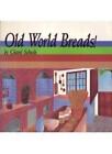 Old World Breads By Charel Scheele