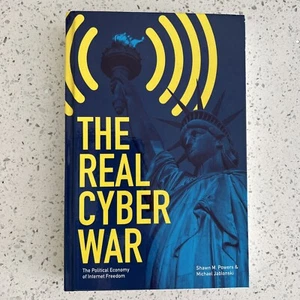 The Real Cyber War: The Political Economy of Internet SIGNED COPY USA Politics - Bild 1 von 9