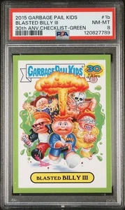 GARBAGE PAIL KIDS 2015 30th Anniversary GREEN #1b Blasted Billy III PSA 8 Pop 1 - Picture 1 of 2