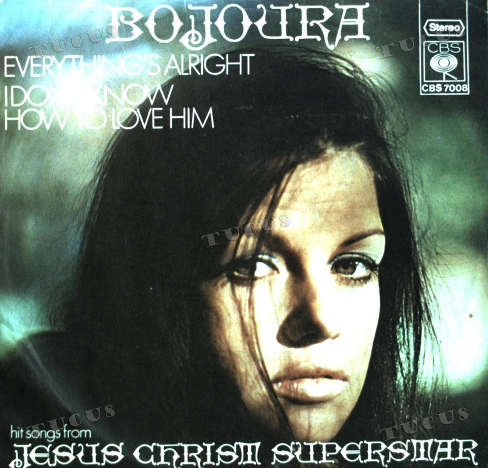 Bojoura - Everything's Alright / I Don't Know How To Love Him 7in 1971 .* - Image 1 of 1