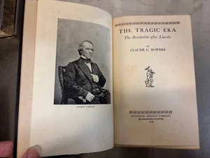 The Tragic Era: The Revolution After Lincoln by Claude G. Bowers, 1929, 1st ed. - Picture 1 of 2