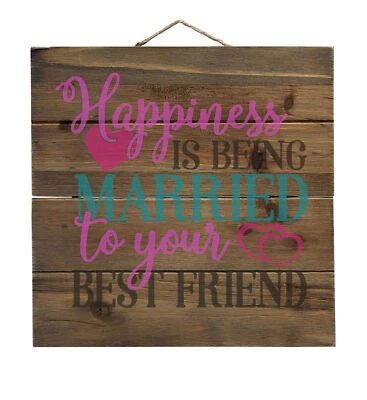 Happiness Married to Your Best Friend - Decorative WOOD Wall Art - Imagem 1 de 4