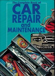 The Complete Book of Car Repair and Maintenance by marshall-cavendish Book The