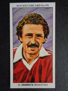 The Sun Soccercards 1978-79 - Geoff Merrick - Bristol City #470 - Picture 1 of 2