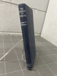 VINTAGE BOOK THE BRIDGES AT TOKO RI JAMES MICHENER 1953 - Picture 1 of 11